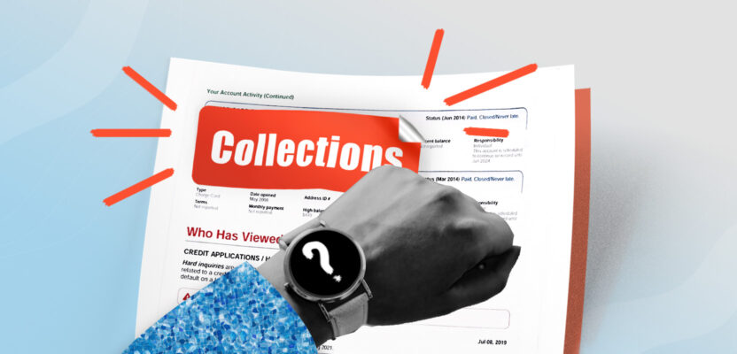 Wristwatch next to a collection account on a credit report